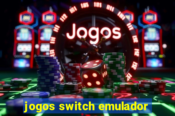 jogos switch emulador